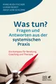 Produktbild: Was tun? Fragen und Antworten aus der systemischen Praxis