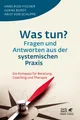 Produktbild: Hans Rudi Fischer / Was tun? Fragen und Antworten aus der syst ...9783608945836