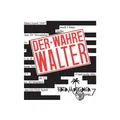 Produktbild: Der Wahre Walter - NEU & OVP - WALTER!