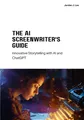 Produktbild: The AI Screenwriter's Guide Jordan H. Lee