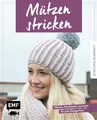 Produktbild: Stricken kompakt – Mützen stricken: Mützen, Stirnbänder und mehr für jede Gelegenheit