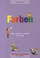 Produktbild: Farben 4-6 Jahre: Ideen, Experimente und Spiele für die ... | Buch | Zustand gut