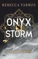 Produktbild: Rebecca Yarros  Onyx Storm – Flammengeküsst: Roman   Die hei (Gebundene Ausgabe)