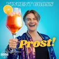 Produktbild: VINCENT GROSS - PROST!   CD NEU