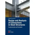 Produktbild: Design and Analysis of Connections in Steel Structures Fundamentals and Examples