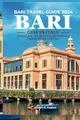 Produktbild: Bari Travel Guide 2024: Gem in Italy: Unveiling the Secrets of Puglia's Enchanting Capital