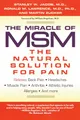 Produktbild: The Miracle of MSM: The Natural Solution for Pain