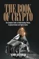 Produktbild: The Book of Crypto: The Complete Guide to Understanding Bitcoin, Cryptocurrencies and Digital Assets
