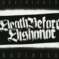 Produktbild: Death Before Dishonor - Unfinished Business White Vinyl  (2019 - US - Original)