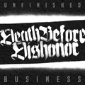 Produktbild: Death Before Dishonor Unfinished Business (Vinyl) 12