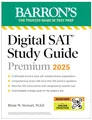 Produktbild: Digital SAT Study Guide Premium, 2025: 4 Practice Tests + Comprehensive Review + Online Practice: 5 Practice Tests + Comprehensive Review + Online Practice (Barron's SAT Prep)