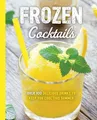 Produktbild: Cider Mill Press Frozen Cocktails (Taschenbuch) Art of Entertaining (US IMPORT)