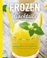 Produktbild: Frozen Cocktails: Over 100 Drinks for Relaxed and R... | Buch | Zustand sehr gut