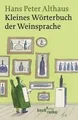 Produktbild: Kleines Wörterbuch der Weinsprache von Hans Peter Althaus | Buch | Zustand gut