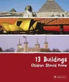 Produktbild: Annette Roeder 13 Buildings Children Should Know (Gebundene Ausgabe) (US IMPORT)