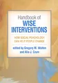 Produktbild: Handbook of Wise Interventions: How Social Psychology Can Help People Change