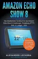 Produktbild: Alexander Lechoba Amazon Echo Show 8 (Taschenbuch) (US IMPORT)