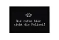 Produktbild: MoonWorks Fußmatte Fußmatte mit Spruch lustig Wir rufen hier nicht die Polizei Ironie Sarkasmus rutschfest & waschbar Moonworks®, rechteckig