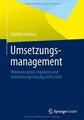Produktbild: Umsetzungsmanagement: Wieso aus guten Strategien und Ver... | Buch | Zustand gut