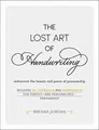 Produktbild: The Lost Art of Handwriting: Rediscover the Beauty ... | Buch | Zustand sehr gut