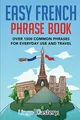 Produktbild: Easy French Phrase Book: Over 1500 Common Phrases For Everyday Use And Travel
