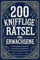 Produktbild: 200 knifflige Rätsel für Erwachsene: Gehirnjogging, Logikspiele, Denkspiele und Gedächtnistraining in einem Rätselbuch (Rätsel & Quiz für Erwachsene, Band 2)