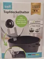 Produktbild: topfi® Topfdeckelhalter Töpfe & Pfannen Deckelhalter Kochtopf Topfdeckel Halter