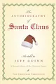 Produktbild: The Autobiography of Santa Claus: A Revised Edition of the Christmas Classic (The Santa Chronicles)