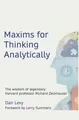 Produktbild: Maxims for Thinking Analytically: The wisdom of legendary Harvard Professor Richard Zeckhauser