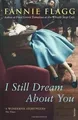 Produktbild: I Still Dream About You von Fannie Flagg | Buch | Zustand gut