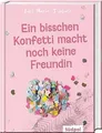 Produktbild: Ein bisschen Konfetti macht noch keine Freundin: Ein... | Buch | Zustand wie neu
