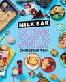 Produktbild: Milk Bar: Kids Only: A Cookbook