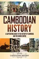 Produktbild: Cambodian History: A Captivating Guide to the History of Cambodia and the Khmer Empire (Asian History)