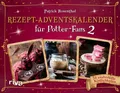 Produktbild: Rezept-Adventskalender für Potter-Fans 2, Patrick Rosenthal