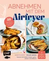 Produktbild: Abnehmen mit dem Airfryer - 30 Rezepte für die Heißluftfritt ... 9783745928181