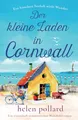 Produktbild: Der kleine Laden in Cornwall: Ein traumhaft sommerlicher Wohlfühlroman