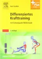 Produktbild: Differenziertes Krafttraining: mit Schwerpunkt Wirbelsäule - mit Zugang zum Elsevier-Portal