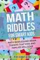 Produktbild: Math Riddles For Smart Kids: Math Riddles And Brain Teasers That Kids And Families Will love (Thinking Books for Kids, Band 2)