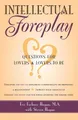 Produktbild: Eve Eschner Hogan Steve Hogan Intellectual Foreplay (Taschenbuch) (US IMPORT)