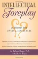 Produktbild: Intellectual Foreplay: A Book of Questions for Lovers an... | Buch | Zustand gut
