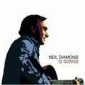 Produktbild: DIAMOND, NEIL-12 SONGS