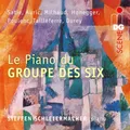 Produktbild: CD Le Piano Du Groupe Des Six Steffen Schleiermacher (K268)
