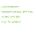 Produktbild: Multi-Reiskocher (edelstahl/schwarz, 600 Watt, 3 Liter) MRK 650 (4001797008626)