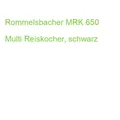 Produktbild: Rommelsbacher MRK 650 Multi Reiskocher, schwarz (4001797008626)