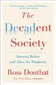 Produktbild: Ross Douthat The Decadent Society (Taschenbuch) (US IMPORT)