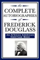 Produktbild: Frederick Dougl The Complete Autobiographies of Frederick Douglas  (Taschenbuch)