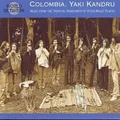Produktbild: Yaki Kandru Music From The Tropical Rainforest & Other Magic Places: COLOMB (CD)
