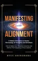 Produktbild: Manifesting with Alignment Ryuu Shinohara Taschenbuch Kartoniert / Broschiert
