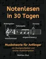 Produktbild: Notenlesen in 30 Tagen: Musiktheorie für Anfänger - mit Übungsaufgaben und Online-Audiobeispielen