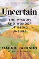 Produktbild: Uncertain: The Wisdom of Being Unsure